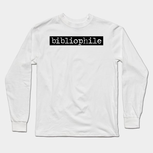 bibliophile Long Sleeve T-Shirt by giovanniiiii